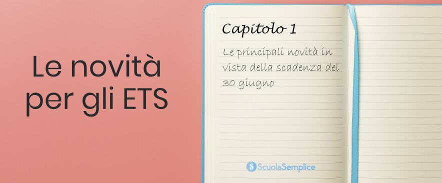 Enti del terzo settore: Capitolo 1 – Le principali novità in vista della scadenza del 30 giugno