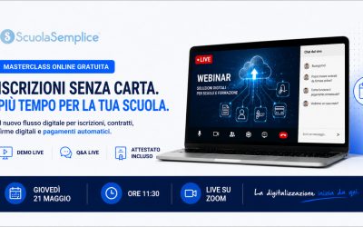MASTERCLASS ONLINE GRATUITA: Iscrizioni senza carta. Più tempo per la tua scuola.